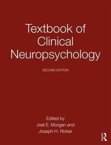 Textbook of Clinical Neuropsychology 2nd Edition by Joel E. Morgan , Joseph H. Ricker